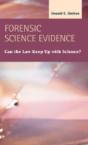 Forensic Science Evidence: Can The Law K - Preview