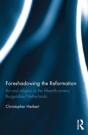 Foreshadowing The Reformation - Preview