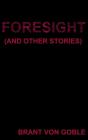 Foresight (And Other Stories) - Preview