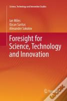 Foresight For Science, Technology And Innovation