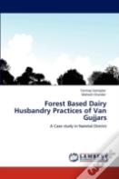 Forest Based Dairy Husbandry Practices Of Van Gujjars