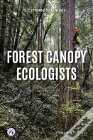 Forest Canopy Ecologists
