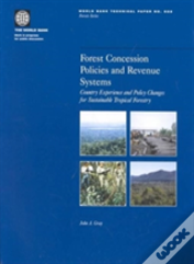 Forest Concession Policies And Revenue Systems