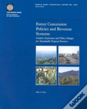 Forest Concession Policies And Revenue Systems
