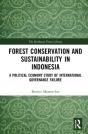 Forest Conservation And Sustainability In Indonesia - Preview
