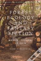 Forest Ecology And Fantasy Fiction