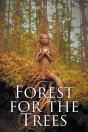 Forest For The Trees - Preview