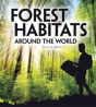 Forest Habitats Around The World - Preview