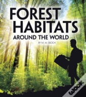 Forest Habitats Around The World
