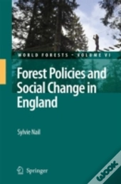 Forest Policies And Social Change In England