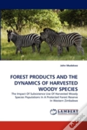 Forest Products And The Dynamics Of Harvested Woody Species