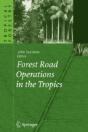 Forest Road Operations In The Tropics - Preview
