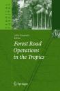 Forest Road Operations In The Tropics - Preview