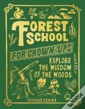 Forest School For Grown-Ups