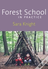 Forest School In Practice