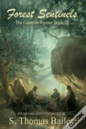 Forest Sentinels - The Gauntlet Runner Book Iii