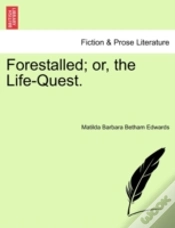 Capa do artigo Forestalled; Or, The Life-Quest.