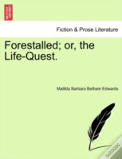 Capa do artigo Forestalled; Or, The Life-Quest.