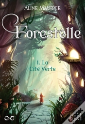 Capa do artigo Forestelle : La Cité Verte