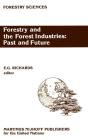 Forestry And The Forest Industries: Past And Future - Preview
