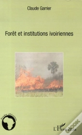 Forêt Et Institutions Ivoiriennes