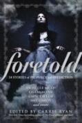 Foretold