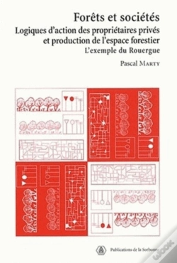 Capa do artigo Forets Et Societes. Logiques D'Action Des Proprietaires Prives Et Production De L'Espace Forestier