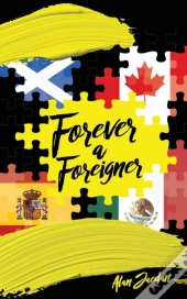 Forever A Foreigner