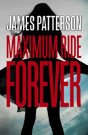 Forever: A Maximum Ride Novel - Preview