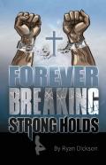 Forever Breaking Strongholds