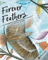 Forever Feathers