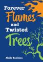 Forever Flames And Twisted Trees - Preview