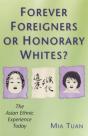 Forever Foreigners Or Honorary Whites? - Preview