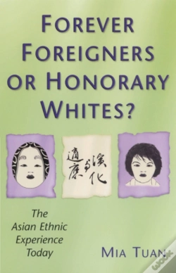 Capa do artigo Forever Foreigners Or Honorary Whites?