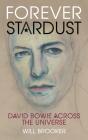 Forever Stardust David Bowie Across - Preview