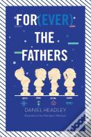 For(Ever) The Fathers