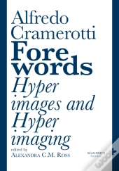 Forewords: Hyperimages And Hyperimaging