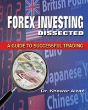 Forex Investing Dissected - Preview