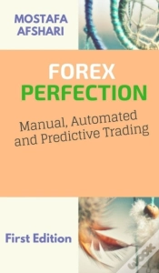 Capa do artigo Forex Perfection In Manual Automated And Predictive Trading