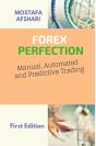 Forex Perfection In Manual Automated And Predictive Trading - Preview