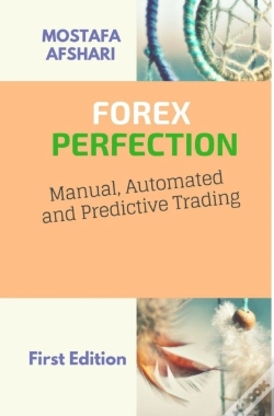 Capa do artigo Forex Perfection In Manual Automated And Predictive Trading