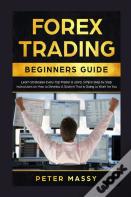 Forex Trading Beginners Guide