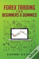 Forex Trading For Beginners & Dummies