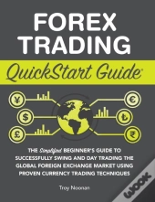 Forex Trading Quickstart Guide