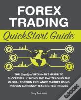 Forex Trading Quickstart Guide