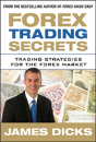 Forex Trading Secrets: Trading Strategies For The Forex Market - Preview