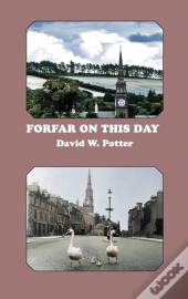 Forfar On This Day
