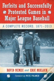 Capa do artigo Forfeits And Successfully Protested Games In Major League Baseball