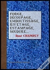 Capa do artigo Forge, Decoupage, Emboutissage, Rivetage, Estampage, Soudure, Etamage, Zingage, Plombage