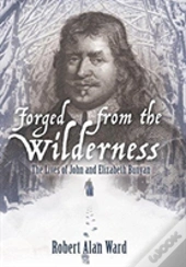 Forged From The Wilderness